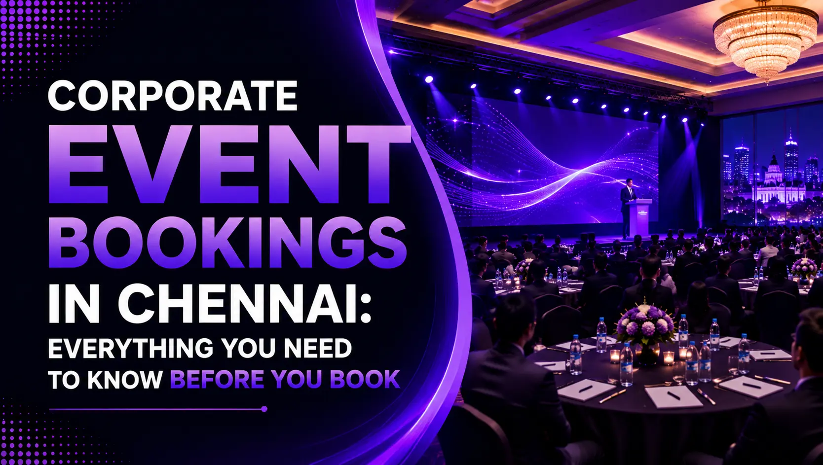 Corporate Event Bookings in Chennai: Everything You Need to Know Before You Book