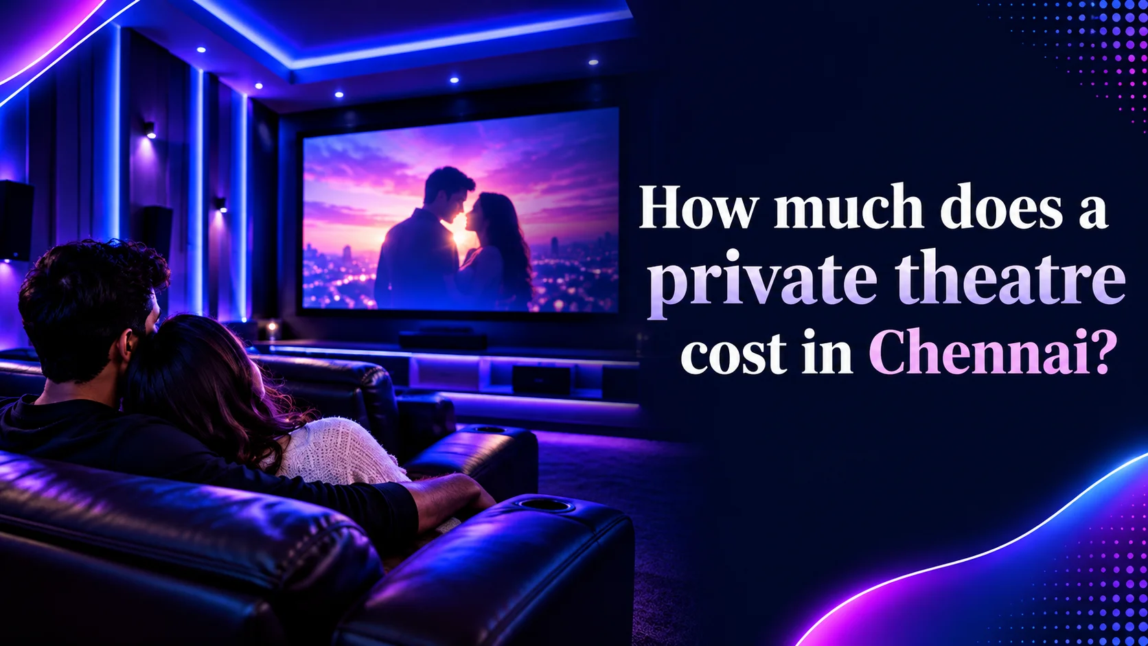 How much does a private theatre cost in Chennai?